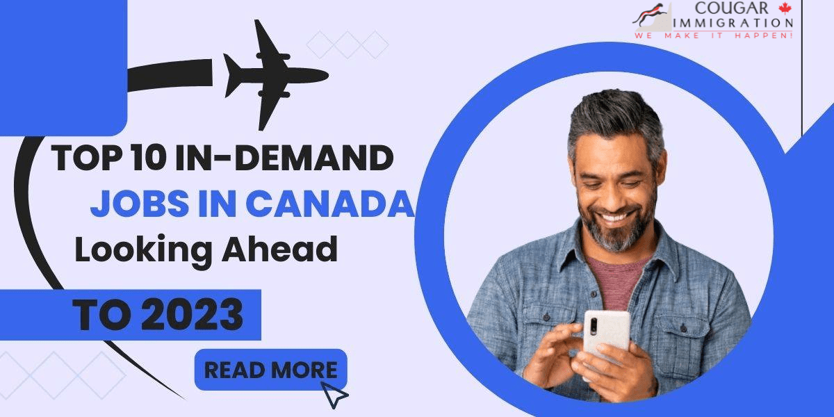 The Top 10 In-Demand Jobs In Canada | Cougar Immigration